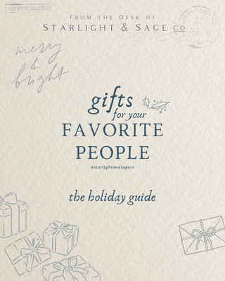 Gift Guides For Your Favorite People - Starlight & Sage Co.